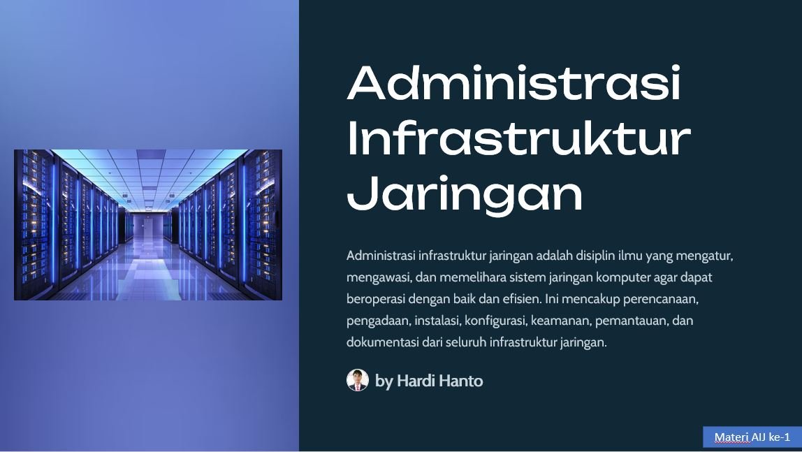 Administrasi Infrastruktur Jaringan Materi ke-1
